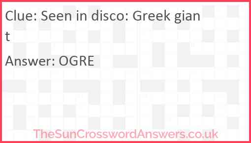 Seen in disco: Greek giant Answer