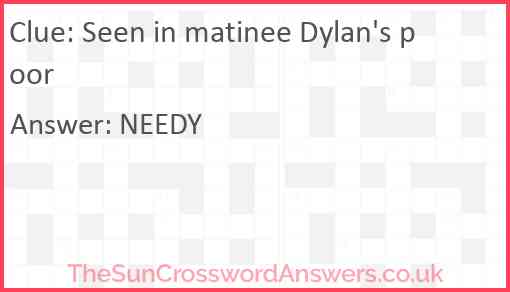 Seen in matinee Dylan's poor Answer