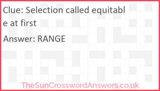 Selection called equitable at first Answer