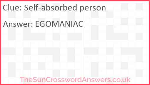 Self-absorbed person Answer