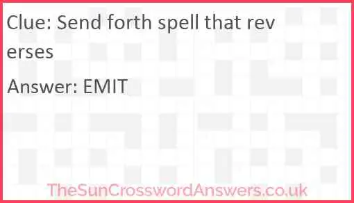 Send forth spell that reverses Answer
