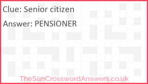 Senior citizen crossword clue TheSunCrosswordAnswers co uk