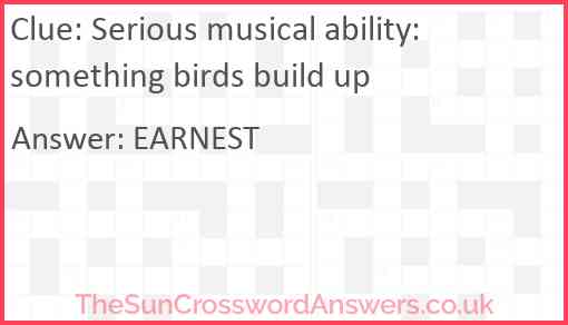 Serious musical ability: something birds build up Answer
