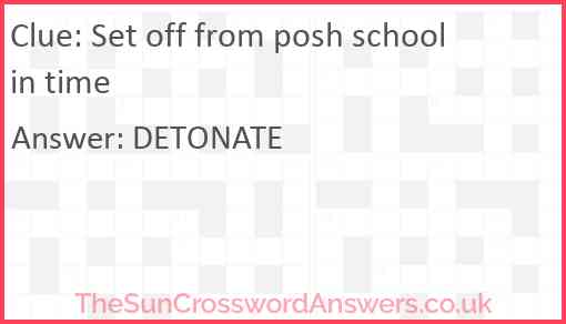 Set off from posh school in time Answer