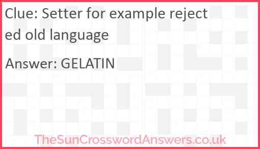 Setter for example rejected old language Answer