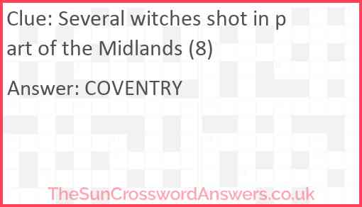 Several witches shot in part of the Midlands (8) Answer