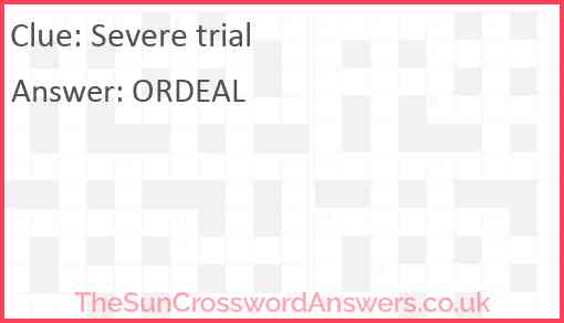 Severe trial Answer