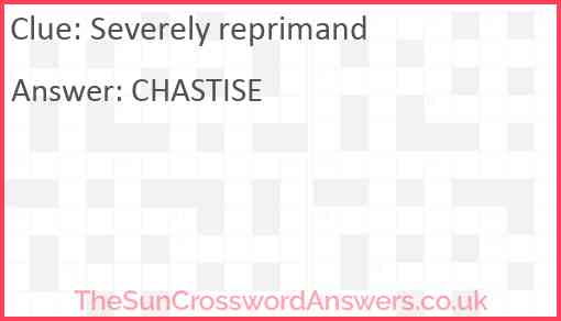 Severely reprimand crossword clue TheSunCrosswordAnswers co uk