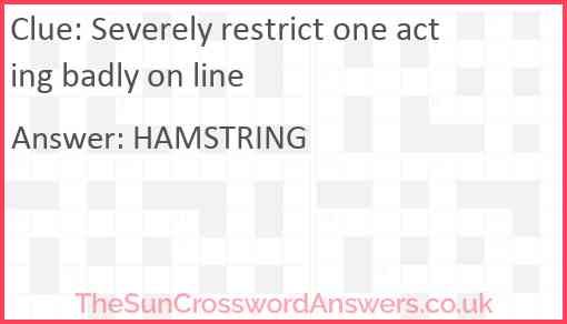 Severely restrict one acting badly on line Answer