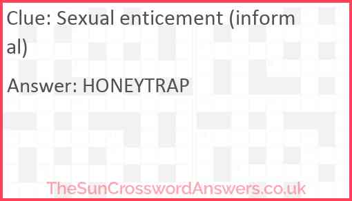 Sexual enticement (informal) Answer