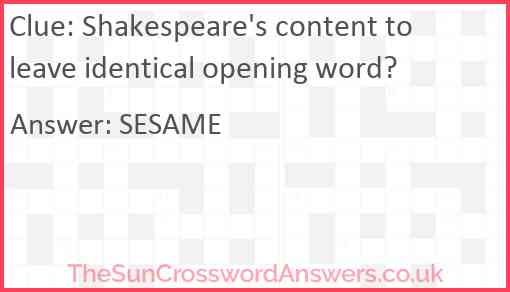 Shakespeare's content to leave identical opening word? Answer