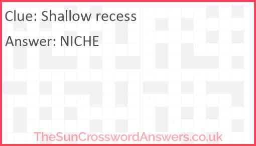 Shallow recess Answer