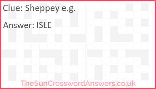 Sheppey e g crossword clue TheSunCrosswordAnswers co uk