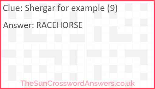 Shergar for example (9) Answer