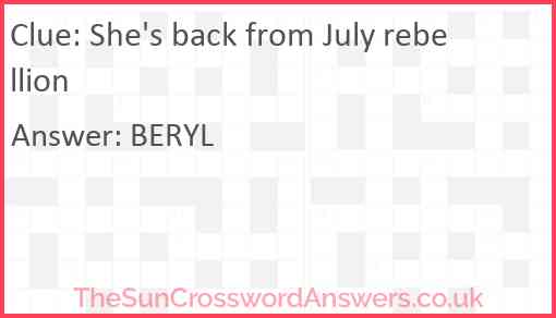 She's back from July rebellion Answer