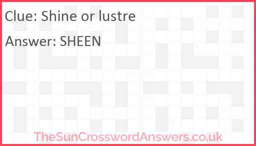 Shine or lustre Answer