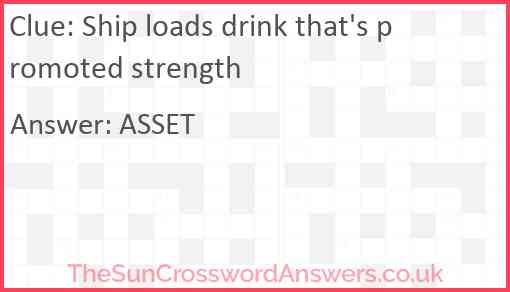 Ship loads drink that's promoted strength Answer