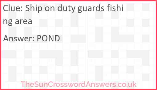 Ship on duty guards fishing area Answer