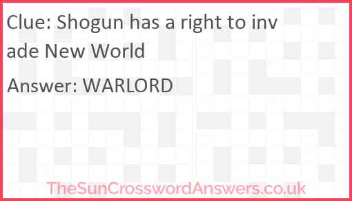 Shogun has a right to invade New World Answer