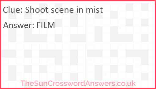 Shoot scene in mist Answer