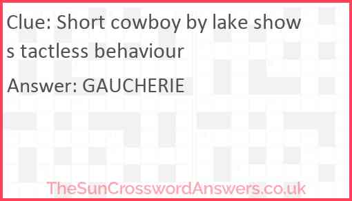Short cowboy by lake shows tactless behaviour Answer