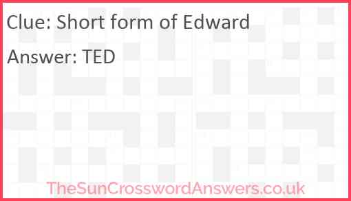 Short form of Edward Answer