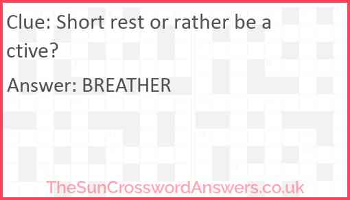 Short rest or rather be active? Answer
