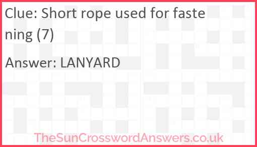 Short rope used for fastening (7) Answer
