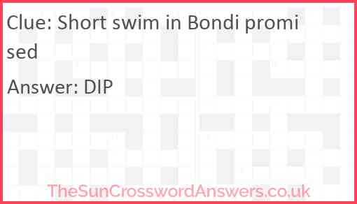 Short swim in Bondi promised Answer