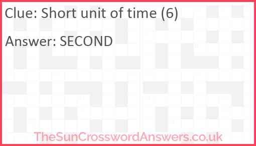 Short unit of time (6) Answer