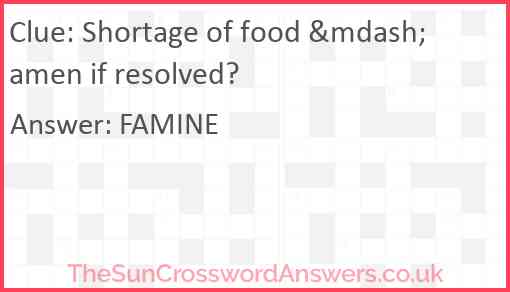 Shortage of food &mdash; amen if resolved? Answer
