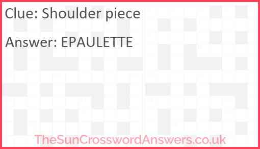 Shoulder piece crossword clue TheSunCrosswordAnswers co uk