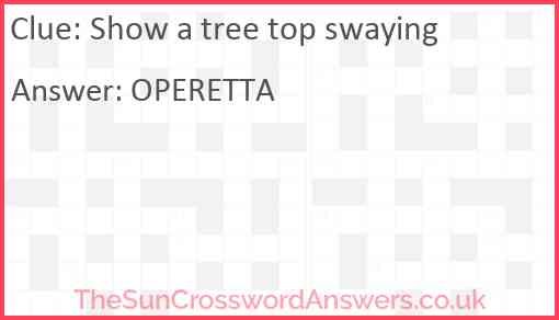 Show a tree top swaying Answer