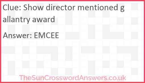 Show director mentioned gallantry award Answer