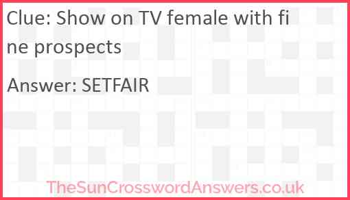 Show on TV female with fine prospects Answer