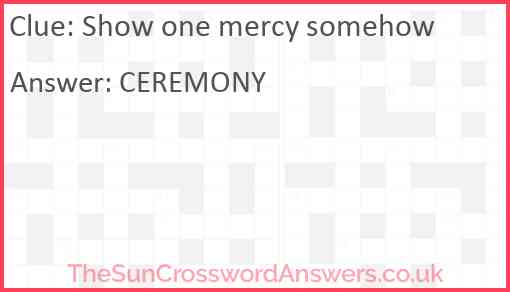 Show one mercy somehow Answer