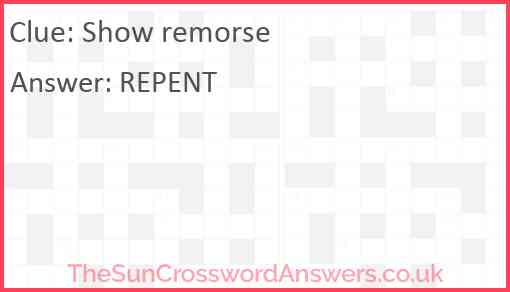 Show remorse Answer
