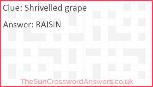 Shrivelled grape Answer