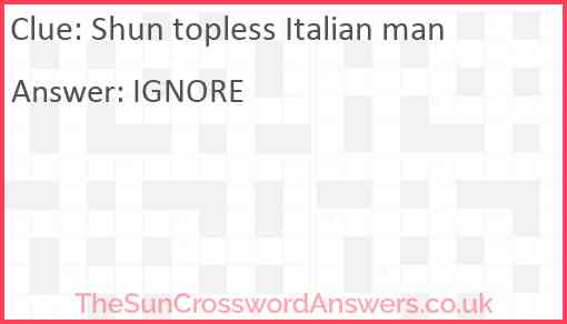Shun topless Italian man Answer