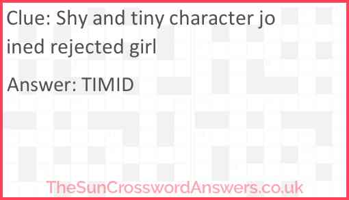 Shy and tiny character joined rejected girl Answer