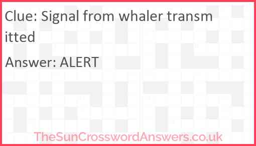 Signal from whaler transmitted Answer