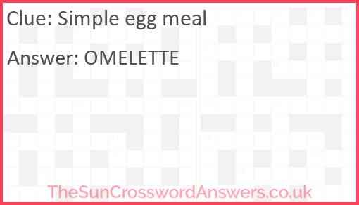 Simple egg meal crossword clue TheSunCrosswordAnswers co uk