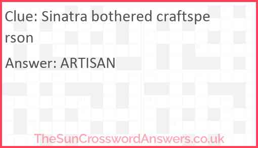 Sinatra bothered craftsperson Answer