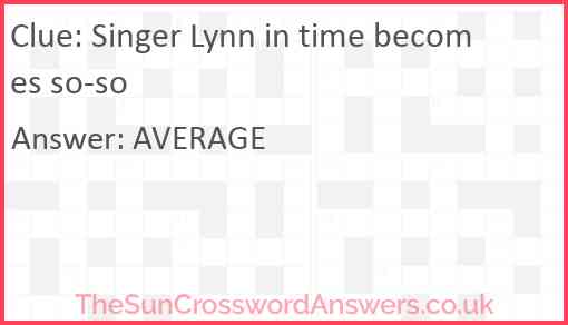 Singer Lynn in time becomes so-so Answer
