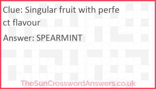 Singular fruit with perfect flavour Answer