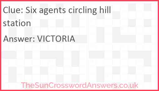 Six agents circling hill station Answer