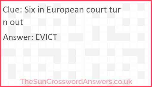 Six in European court turn out Answer