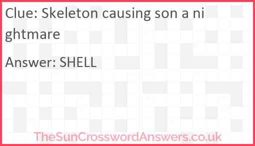Skeleton causing son a nightmare Answer