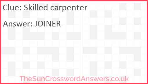 Skilled carpenter Answer