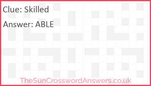 Skilled crossword clue TheSunCrosswordAnswers co uk